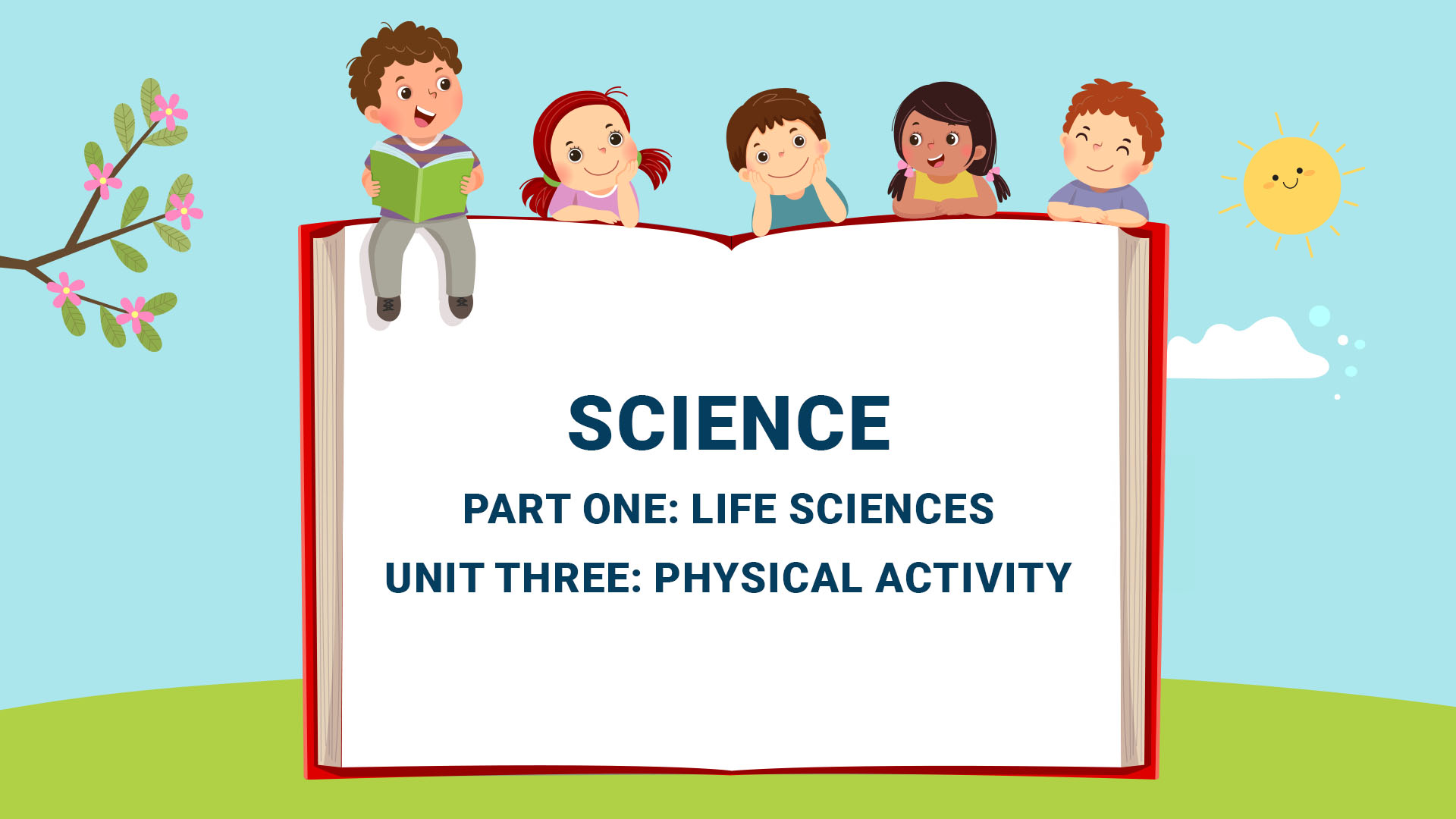 Part One: Life Sciences - Unit Three: Physical activity
